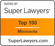 Rated by Super Lawyers Top 100 Minnesota SuperLawyers.com